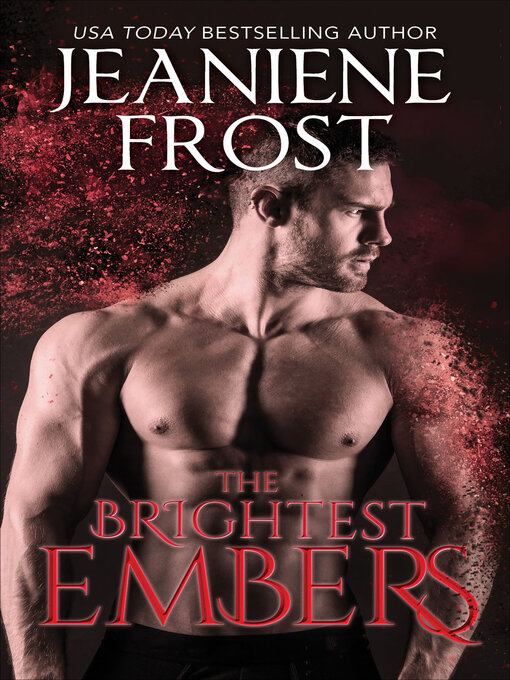 Title details for The Brightest Embers by Jeaniene Frost - Wait list